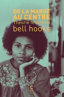 Front cover_De la marge au centre : théorie féministe