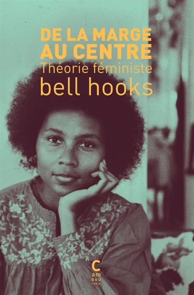 Front cover_De la marge au centre : théorie féministe