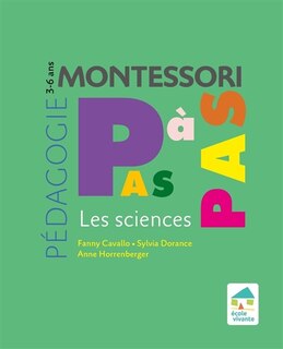 Couverture_Pédagogie Montessori pas à pas : les sciences : 3-6 ans