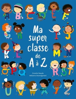 Front cover_Ma super classe de A &agrave; Z
