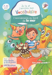 Front cover_L'anniversaire au bord de la mer : je lis et j'enrichis mon vocabulaire, 7-10 ans