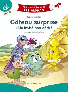 Couverture_Gâteau surprise ; Un invité non désiré : fin CP
