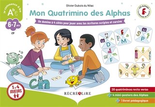 Front cover_Mon Quatrimino des Alphas : un domino à 4 côtés pour jouer avec les écritures scriptes et cursives : CP, 6-7 ans