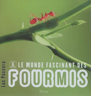 Front cover_Le monde fascinant des fourmis