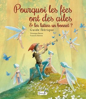 Front cover_Pourquoi les fées ont des ailes & les lutins un bonnet ?