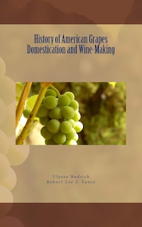 Couverture_History of American Grapes Domestication and Wine-Making