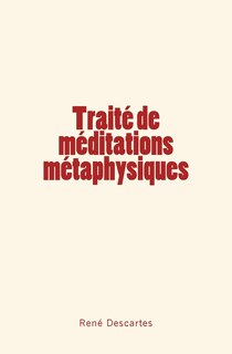 Front cover_Traité de méditations métaphysiques