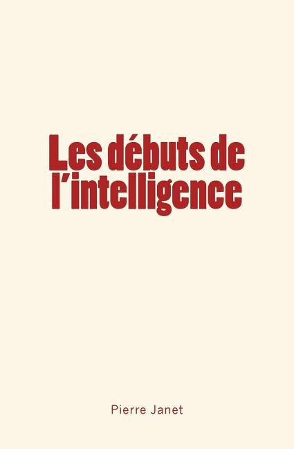 Front cover_Les débuts de l'intelligence