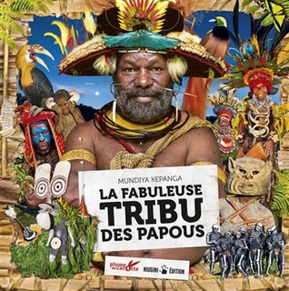 Front cover_La fabuleuse tribu des Papous