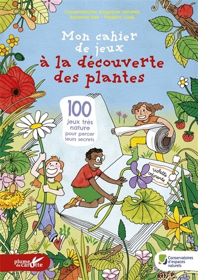 Front cover_Mon cahier de jeux à la découverte des plantes : 100 jeux très nature pour percer leurs secrets