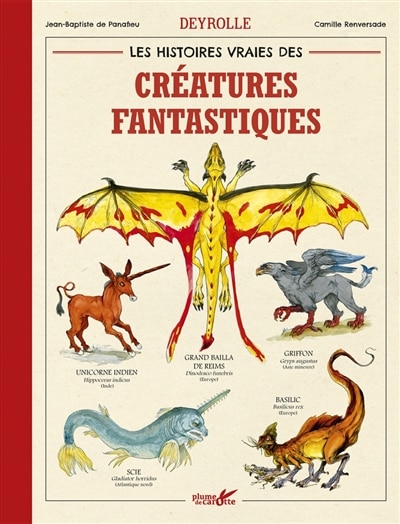 Couverture_Les histoires vraies des créatures fantastiques Deyrolle