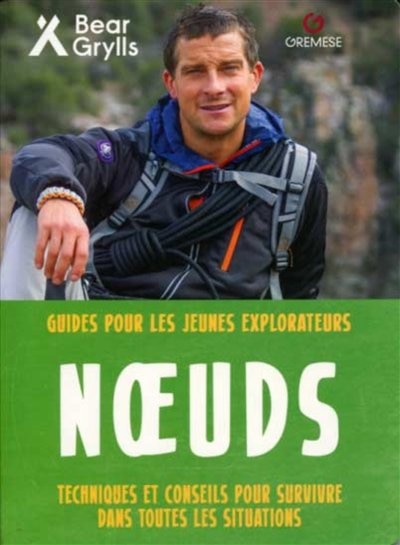Front cover_Noeuds : techniques et conseils pour survivre dans toutes les situations
