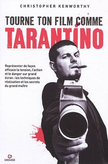 Front cover_Tourne ton film comme Tarantino