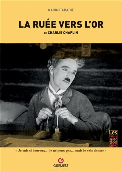 Front cover_La ruée vers l'or (The gold rush, 1925), de Charlie Chaplin