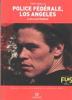 Front cover_Police fédérale, Los Angeles de William Friedkin