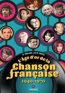 Couverture_L' âge d'or de la chanson française, 1940-1970