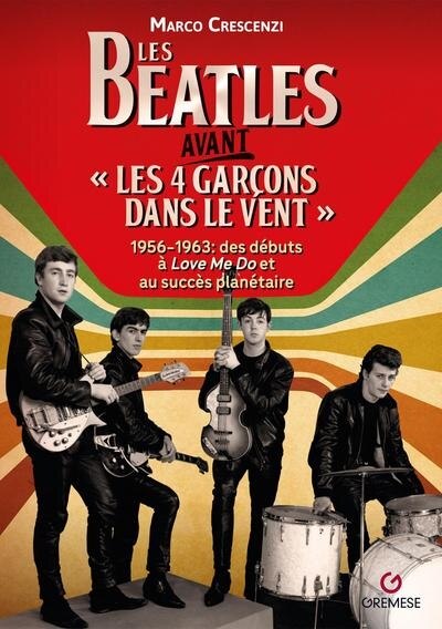 Couverture_Les Beatles avant les 4 garçons dans le vent