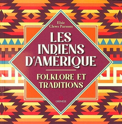 Les Indiens d'Amérique: folklore et traditions