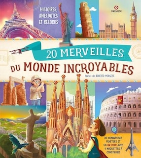 Couverture_20 merveilles du monde incroyables : histoires, anecdotes et records