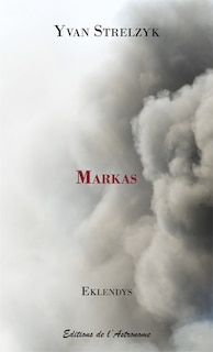 Markas: roman théâtralisé