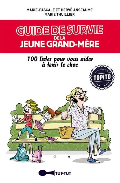 Front cover_Guide de survie de la jeune grand-mère : 100 listes pour vous aider à tenir le choc