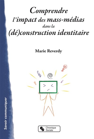 Couverture_Comprendre l'impact des mass-médias dans la (dé)construction identitaire
