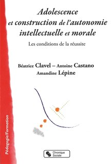 Couverture_Adolescence et construction de l'autonomie intellectuelle et morale