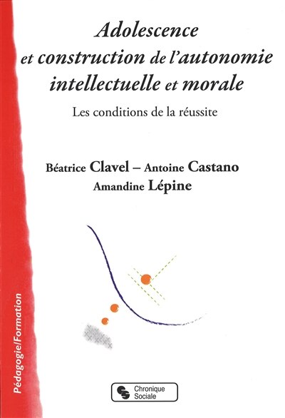 Couverture_Adolescence et construction de l'autonomie intellectuelle et morale