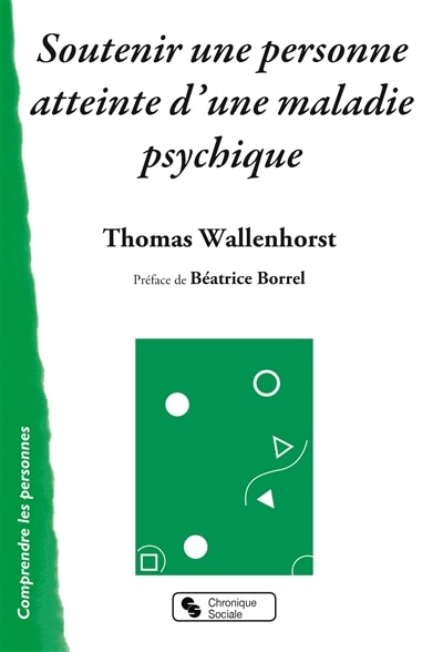 Couverture_Soutenir une personne atteinte d'une maladie psychique