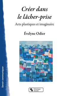 Couverture_Créer dans le lâcher-prise