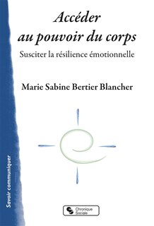 Couverture_Accéder au pouvoir du corps