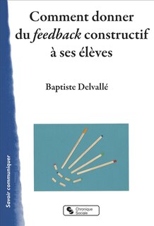 Couverture_Comment donner du feedback constructif à ses élèves