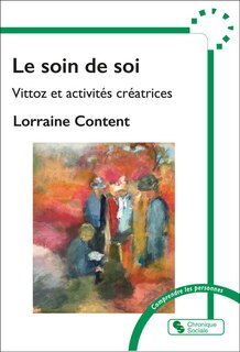 Front cover_Le soin de soi : Vittoz et activités créatrices