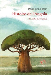 Front cover_Histoire de l'Angola : de 1820 à nos jours