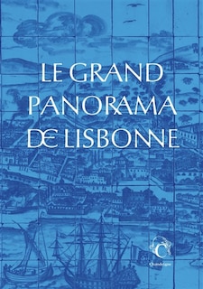 Front cover_Le grand panorama de Lisbonne