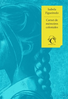 Front cover_Carnet de mémoires coloniales