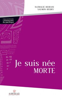 Couverture_Je suis n&eacute;e morte