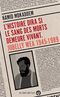 Front cover_L' histoire dira si le sang des morts demeure vivant