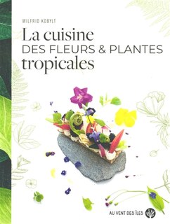 Couverture_La cuisine des fleurs & plantes tropicales