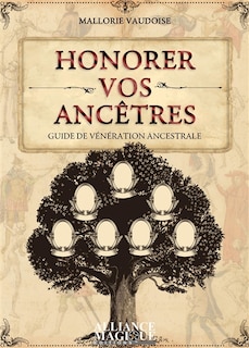 Couverture_Honorer vos ancêtres : guide de vénération ancestrale