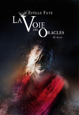 Voie des oracles (La), t. 03