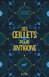 Couverture_Des oeillets pour Antigone