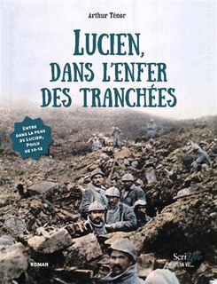 Front cover_Lucien, dans l'enfer des tranchées