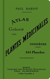 Front cover_Atlas colorié des plantes médicinales indigènes