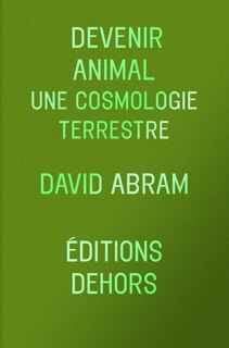 Front cover_Devenir animal : une cosmologie terrestre