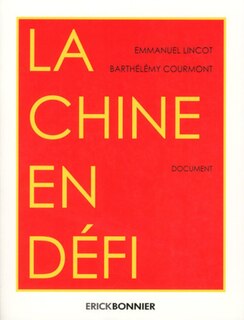 La Chine en défi: document