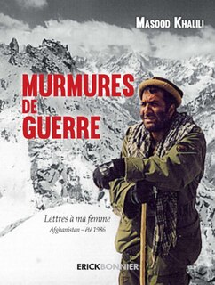 Front cover_Murmures de guerre : lettres à ma femme : Afghanistan, été 1986