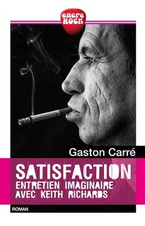 Satisfaction: entretien imaginaire avec Keith Richards