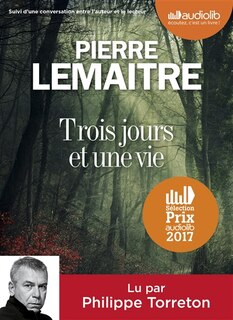 Trois jours et une vie: suivi d'une conversation entre l'auteur et le lecteur