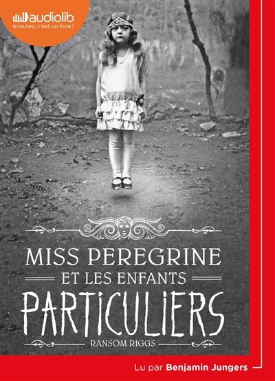 Miss Peregrine et les enfants particuliers